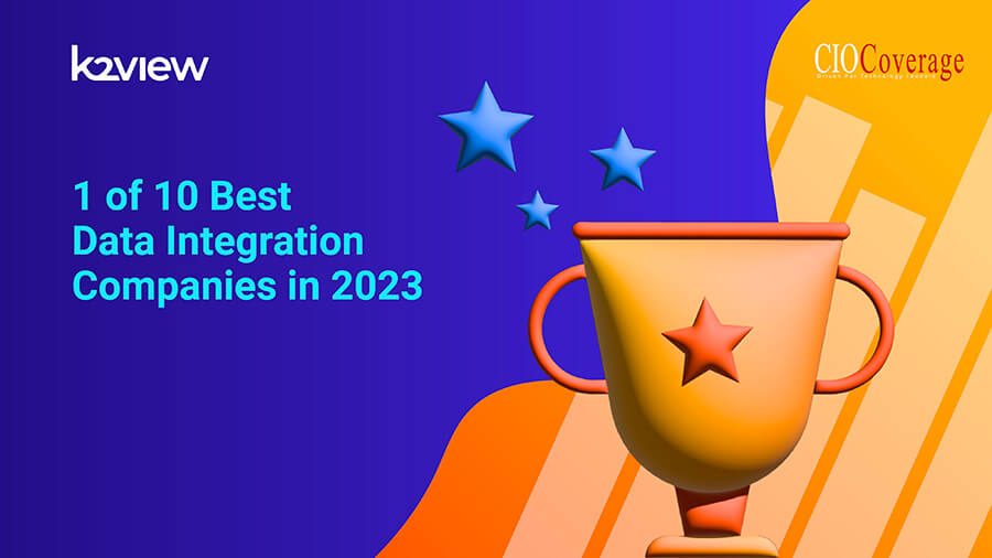 CIOCoverage: K2view 1 of 10 Best Data Integration Companies in 2023