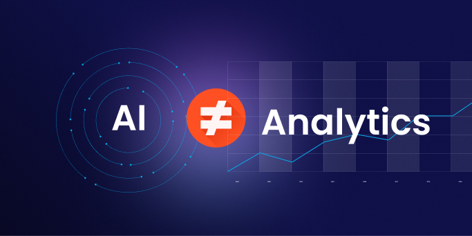 Stop confusing enterprise AI with analytics