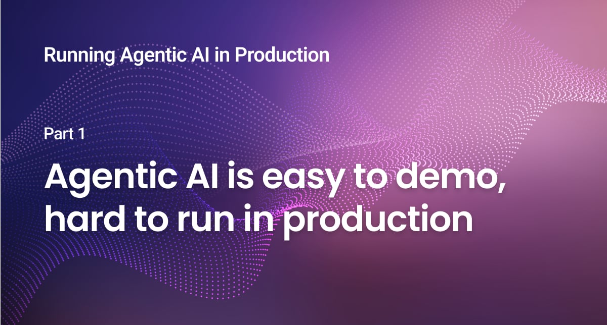 Agentic AI is easy to demo, hard to run in production