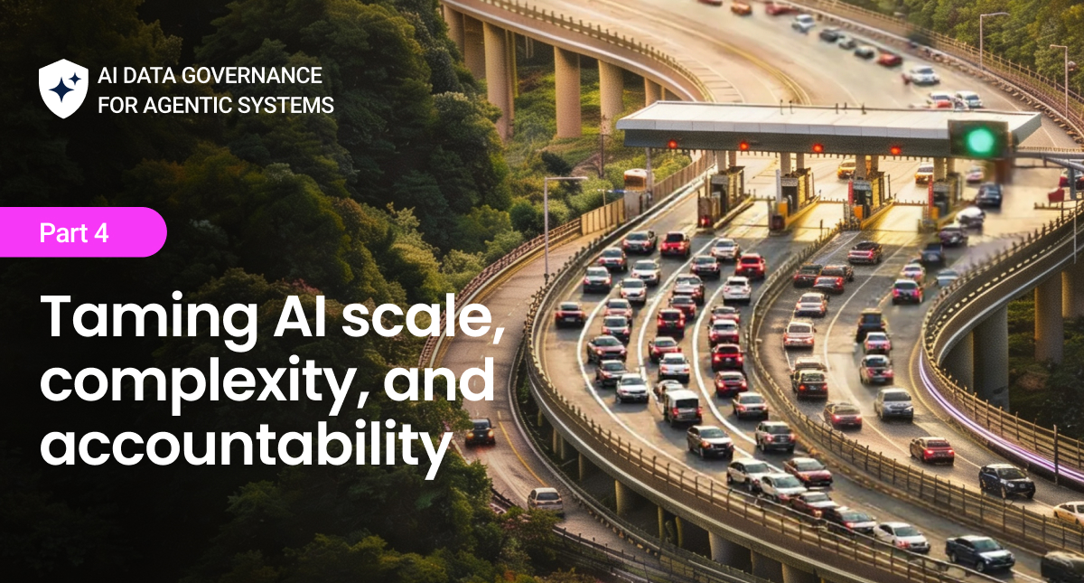 Taming AI scale, complexity, and accountability