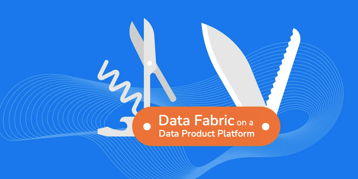 Your Data Preparation Process Needs Data Fabric, Not Standalone Tools