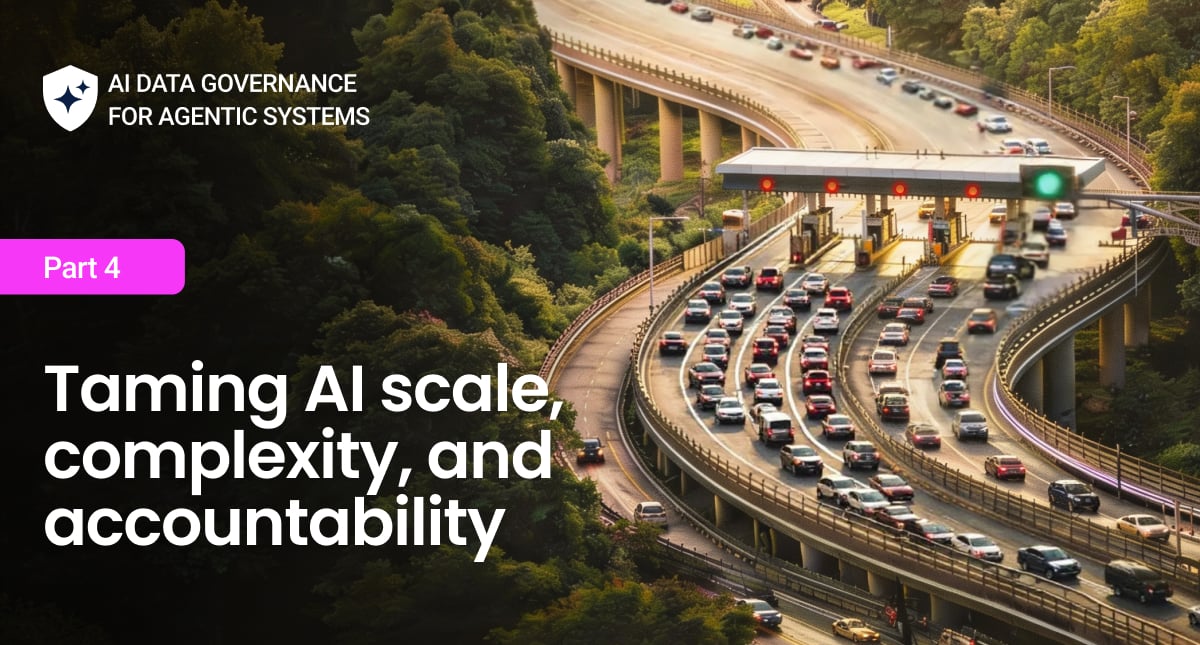 Enterprise AI data governance: Taming AI scale, complexity, and accountability